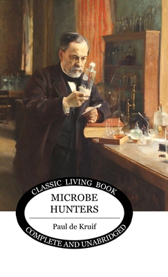 Microbe Hunters 1761530542 Book Cover