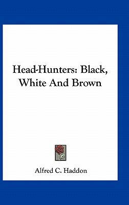 Head-Hunters: Black, White And Brown 1163304018 Book Cover