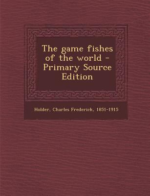 The game fishes of the world 1294861093 Book Cover