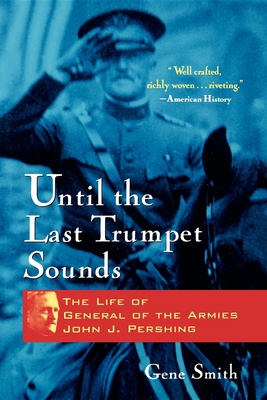 Until the Last Trumpet Sounds: The Life of Gene... 0471350648 Book Cover