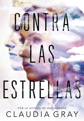 Contra Las Estrellas / Defy the Stars [Spanish] 8490437769 Book Cover