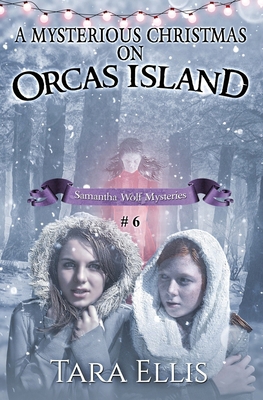 A Mysterious Christmas on Orcas Island 1537136771 Book Cover