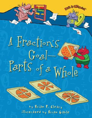 A Fraction's Goal -- Parts of a Whole B00A2Q7QU4 Book Cover