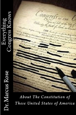 Everything Congress Knows About The Constitution 055763721X Book Cover