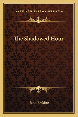 The Shadowed Hour 116274457X Book Cover