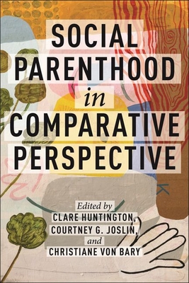 Social Parenthood in Comparative Perspective 1479814113 Book Cover