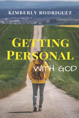 Getting Personal With God B0BZFDFQK4 Book Cover