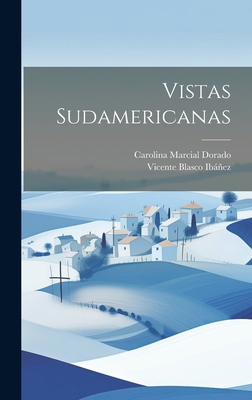 Vistas sudamericanas [Spanish] 1020493593 Book Cover