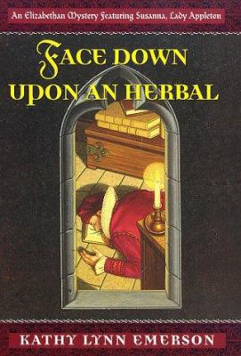 Face Down Upon an Herbal 0312180926 Book Cover