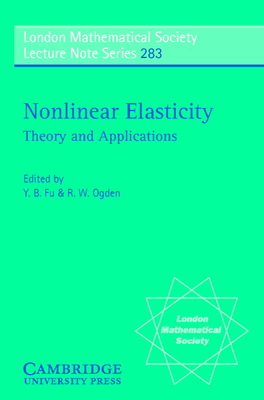 Nonlinear Elasticity: Theory and Applications 0521796954 Book Cover