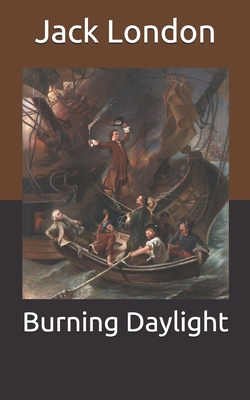 Burning Daylight B08CWB7P2G Book Cover