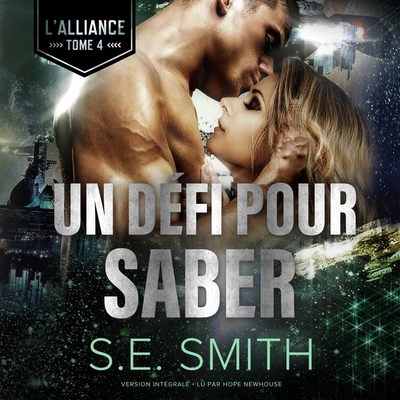 Un Défi Pour Saber: L'Alliance, Tome 4 [French] 1094107719 Book Cover