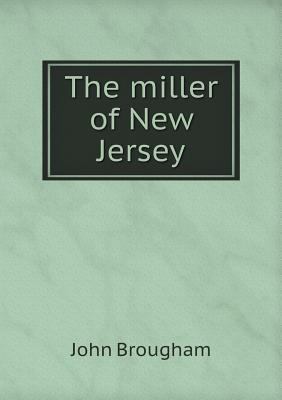 The miller of New Jersey 5518868863 Book Cover