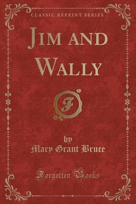 Jim and Wally (Classic Reprint) 0243291205 Book Cover