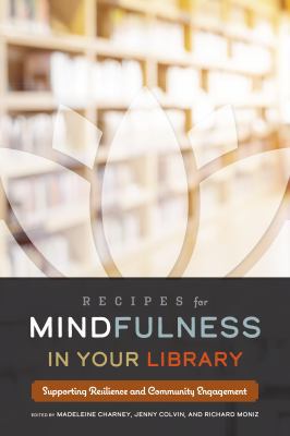 Recipes for Mindfulness in Your Library: Suppor... 0838917836 Book Cover