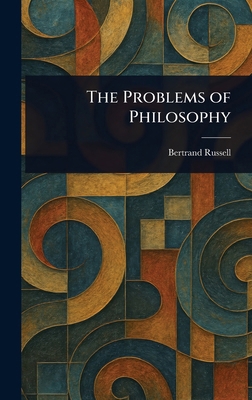 The Problems of Philosophy 1023039796 Book Cover
