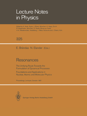Resonances: The Unifying Route Towards the Form... 3662137259 Book Cover