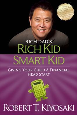 Rich Kid Smart Kid: Giving Your Child a Financi... 1612680607 Book Cover