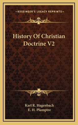 History Of Christian Doctrine V2 1163424153 Book Cover