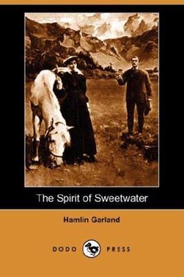 The Spirit of Sweetwater (Dodo Press) 1406527793 Book Cover