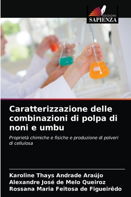 Caratterizzazione delle combinazioni di polpa d... [Italian] 6203141356 Book Cover