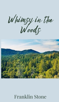 Whimsy in the Woods 1805672207 Book Cover