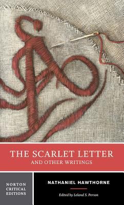 The Scarlet Letter and Other Writings: Authorit... 0393979539 Book Cover