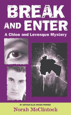 Break and Enter: A Chloe and Levesque Mystery 0439956358 Book Cover