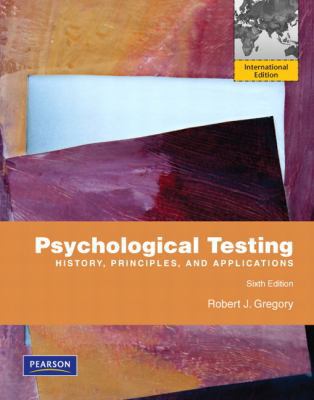 Psychological Testing: History, Principles, and... 0205807992 Book Cover