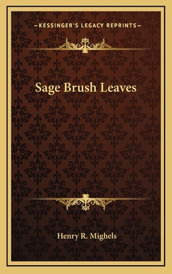 Sage Brush Leaves 116374008X Book Cover