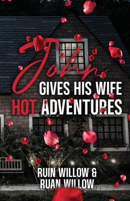 John Gives His Wife Hot Adventures B0FSSLXT46 Book Cover