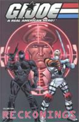 Reckonings (G.I. Joe: A Real American Hero, Vol... 1582402841 Book Cover