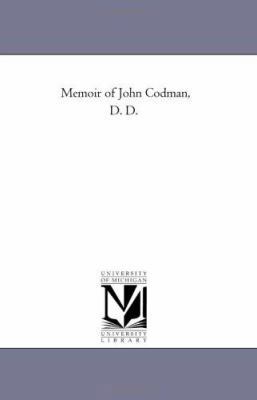 Memoir of John Codman, D. D. 1425544142 Book Cover