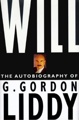 Will: The Autobiography of G. Gordon Liddy 0312119151 Book Cover