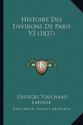 Histoire Des Environs De Paris V3 (1837) [French] 116679735X Book Cover