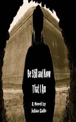 Be Still and Know That I Am 1979074011 Book Cover