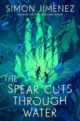 The Spear Cuts Through Water 0593156595 Book Cover