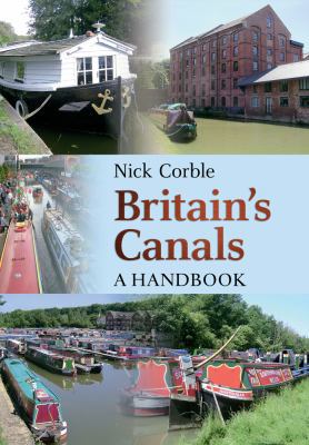 Britain's Canals: A Handbook 1445600250 Book Cover