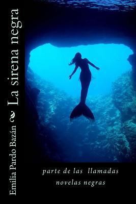 La sirena negra [Spanish] 198527602X Book Cover