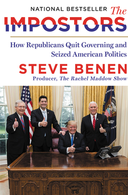 The Impostors: How Republicans Quit Governing a... 0063026481 Book Cover