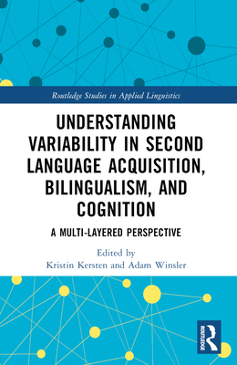 Understanding Variability in Second Language Ac... 0367726416 Book Cover