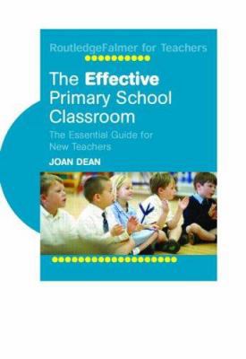 The Effective Primary School Classroom: The Ess... 0415344638 Book Cover