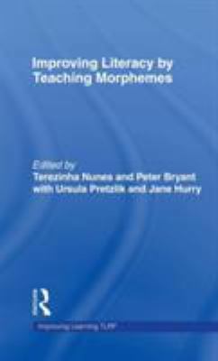 Improving Literacy by Teaching Morphemes 0415383129 Book Cover