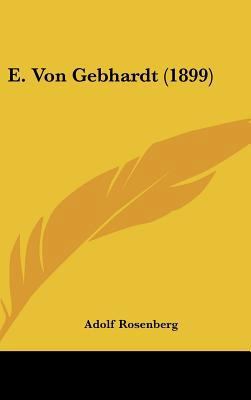 E. Von Gebhardt (1899) [German] 1162461101 Book Cover