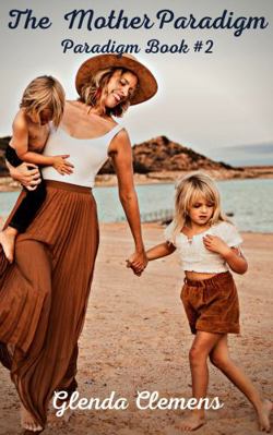 Paperback The Mother Paradigm : Paradigm Book #2 Book