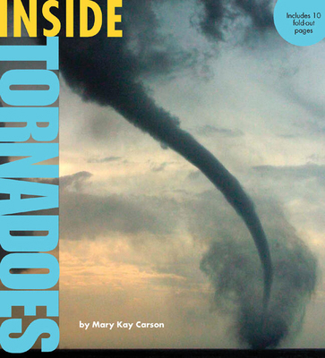 Inside Tornadoes 1402777817 Book Cover