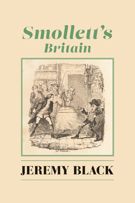 Smollett's Britain 1587318539 Book Cover