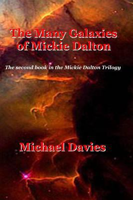 The Many Galaxies of Mickie Dalton 0987630458 Book Cover