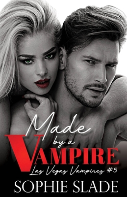 Made by a Vampire: Vampire Dark Romance B0B1Q3GX4R Book Cover