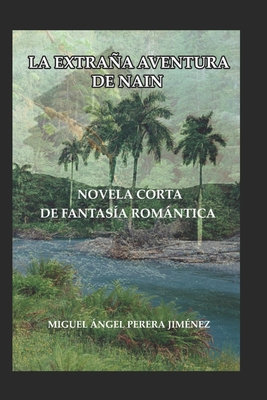 La Extraña Aventura de Nain: Novela Corta de Fa... [Spanish] B08MQS5HQ8 Book Cover